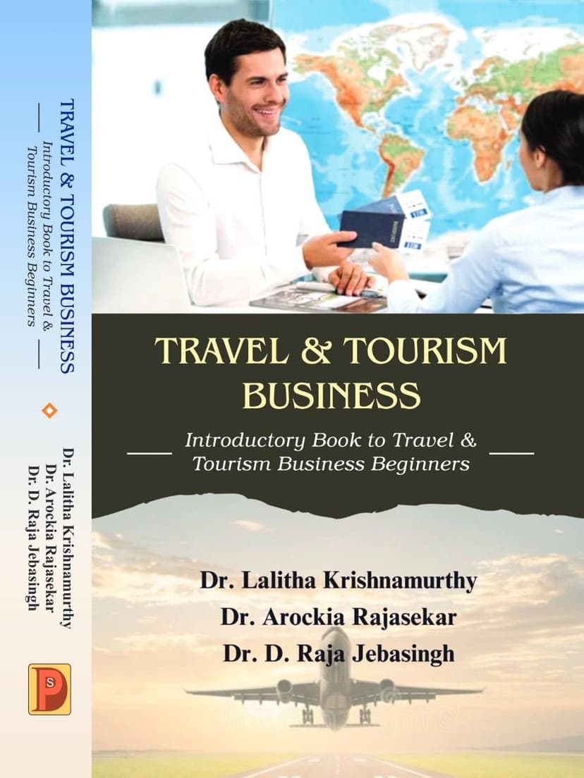 TRAVEL & TOURISM BUSINESS : Introductory Book to Travel & Tourism Business Beginners