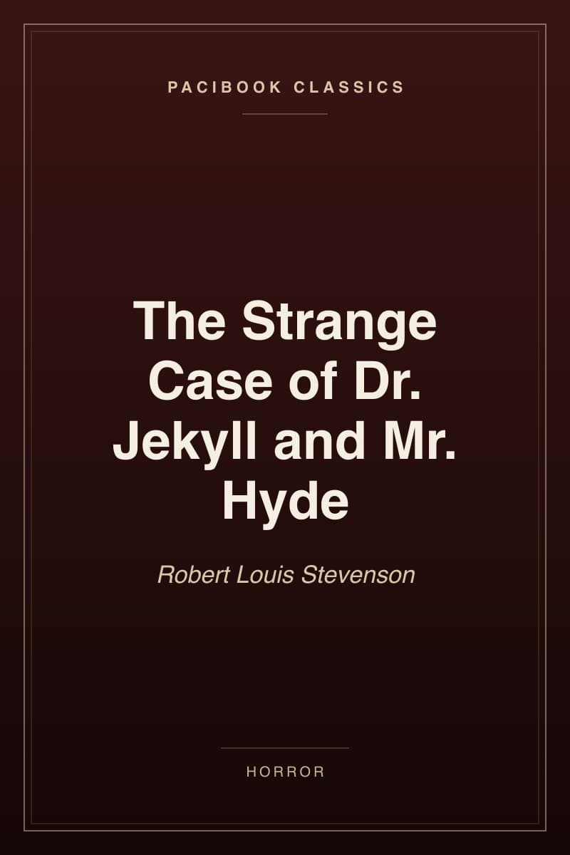 The Strange Case of Dr. Jekyll and Mr. Hyde
