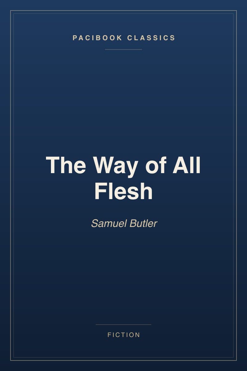 The Way of All Flesh