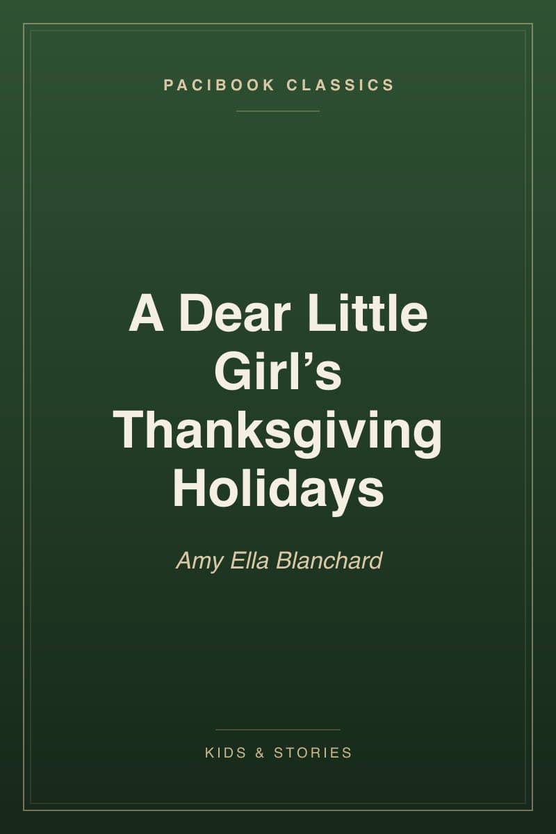 A Dear Little Girl’s Thanksgiving Holidays