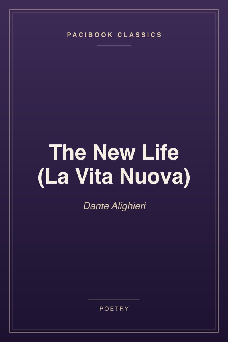 The New Life (La Vita Nuova)