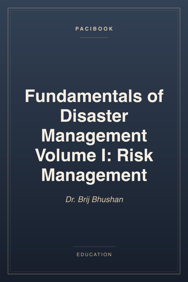 Fundamentals of Disaster Management Volume I: Risk Management