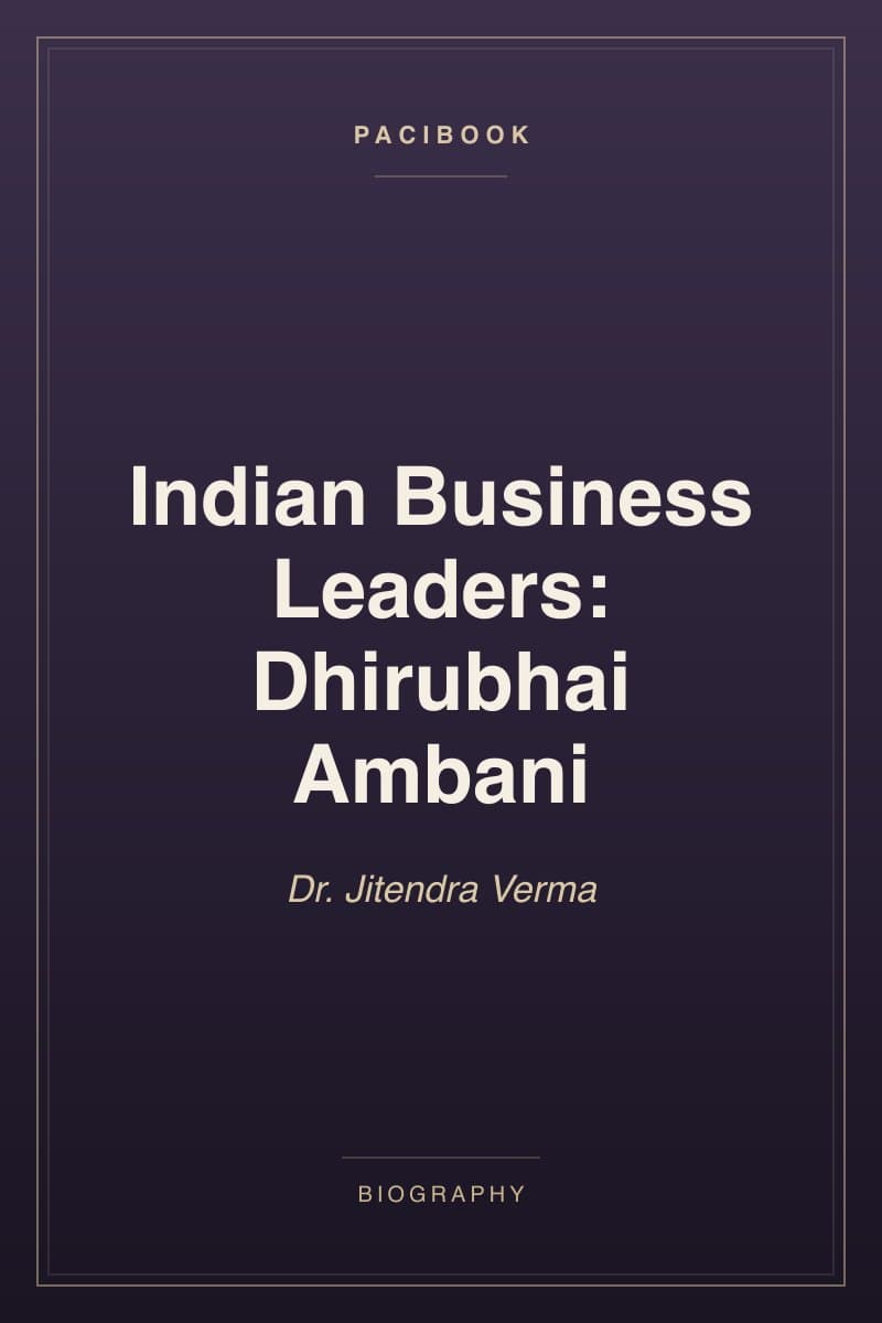 Indian Business Leaders: Dhirubhai Ambani
