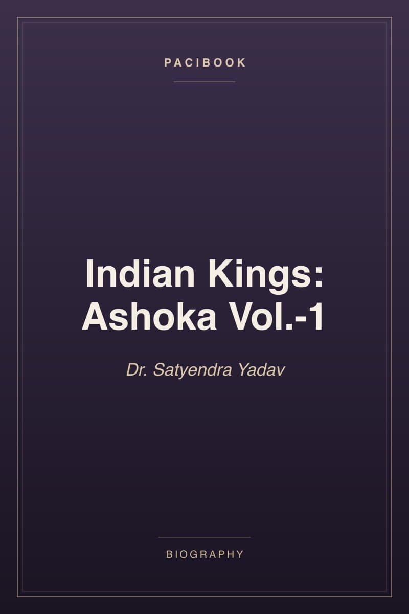 Indian Kings: Ashoka Vol.-1