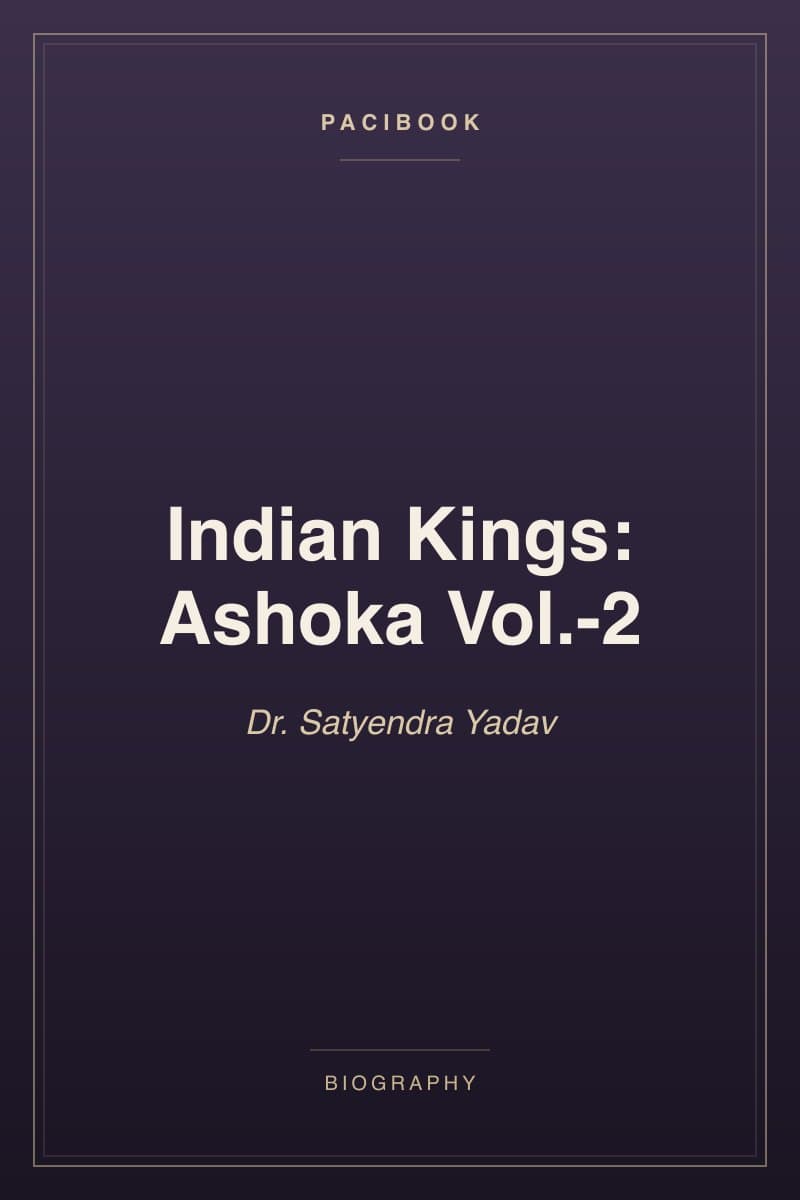 Indian Kings: Ashoka Vol.-2