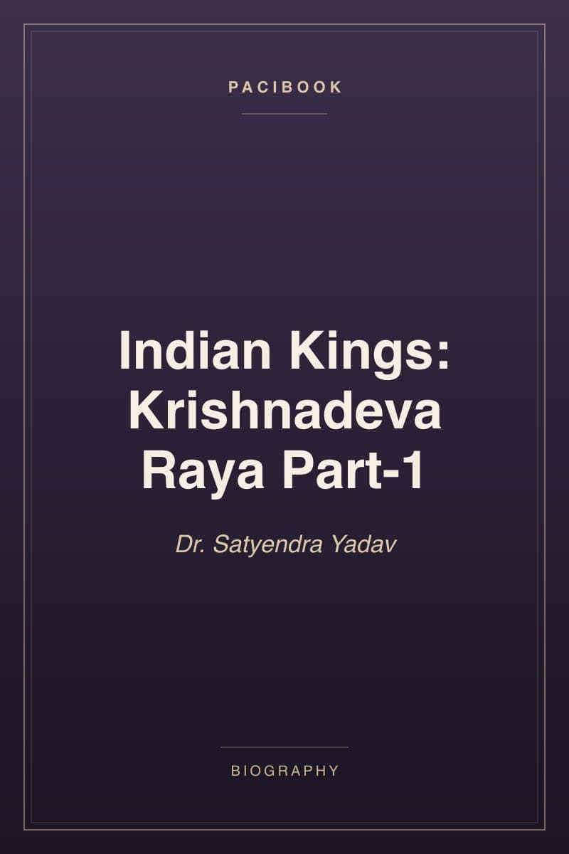 Indian Kings: Krishnadeva Raya Part-1