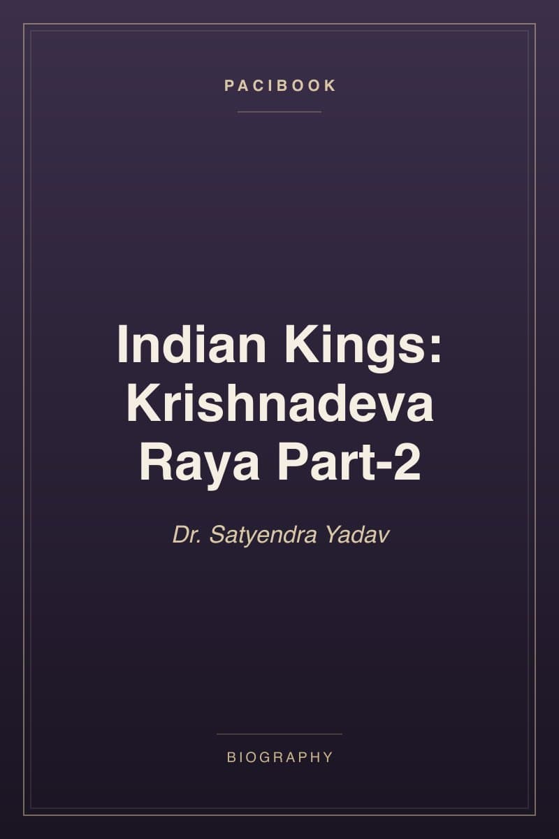 Indian Kings: Krishnadeva Raya Part-2