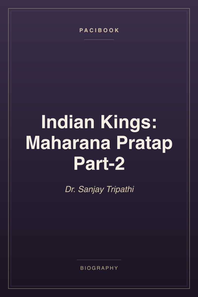 Indian Kings: Maharana Pratap Part-2