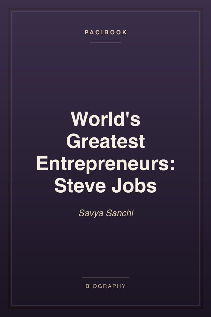 World's Greatest Entrepreneurs: Steve Jobs