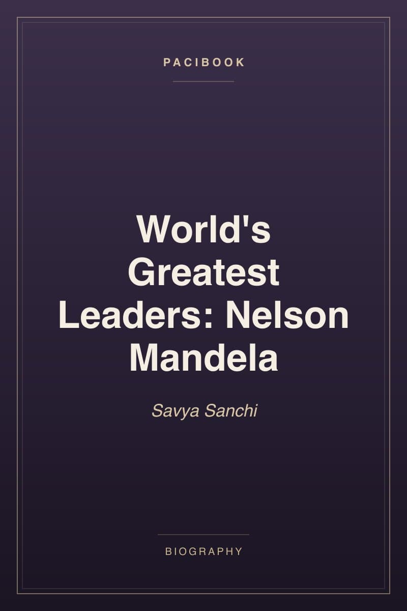 World's Greatest Leaders: Nelson Mandela